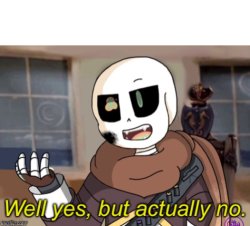 ink well yes but actually no Meme Template