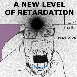 New Level Retard Meme Template
