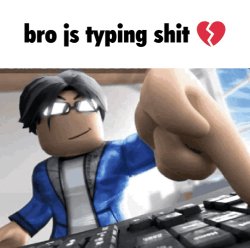 bro js typing shit Meme Template
