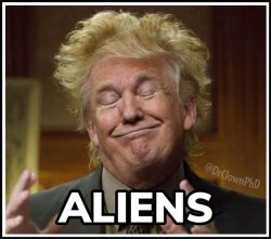 Trump as Ancient Aliens guy Meme Template