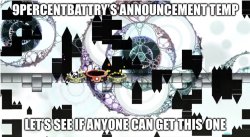 9percentbattry’sgdannouncementtemp Meme Template