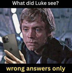 what did luke see ? Meme Template