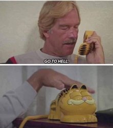 Go To Hell Garfield Phone Meme Template