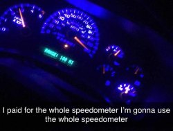 I paid for the whole speedometer I'm gonna use the whole speedom Meme Template