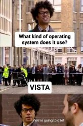 IT CROWD VISTA Meme Template