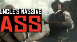 Uncle’s Massive Ass Meme Template