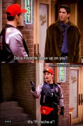 Did a porsche throw up on you? Meme Template