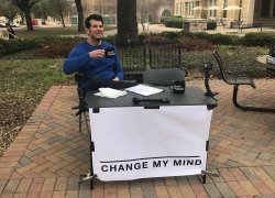 change my mind Meme Template