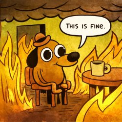 this is fine Meme Template