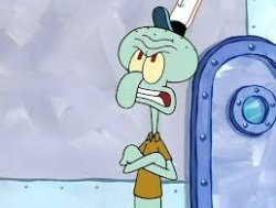 squid ward annoyed Meme Template