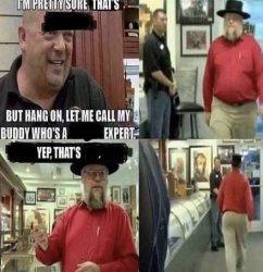 Let me call a buddy who’s an expert Meme Template