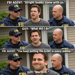 Format: FBI arrest meme.  Agents: “Alright buddy, come with us.” Meme Template