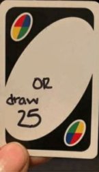 draw 25 card Meme Template