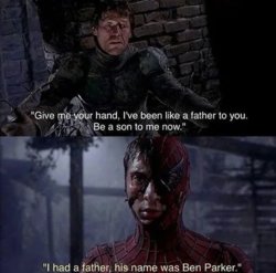 I had a father his name was Ben Parker Meme Template