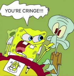 You're Cringe Meme Template