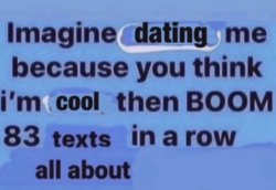 imagine dating me Meme Template
