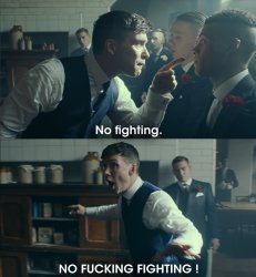 Tommy shelby no fighting Meme Template