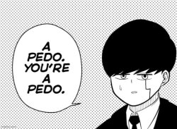 you're a pedo Meme Template