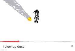 I blow up ducc Meme Template