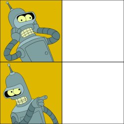 Bender Yes No Meme Template