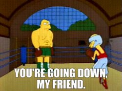 You’re going down my friend Meme Template