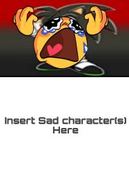 Ruin This Fill In Meme!!!!!!!!!!!!!!!!!!!!!!!!!!!!!!!!!!!!! #551 Meme Template