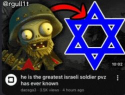he is the greatest israeli soldier pvz has ever known ever Meme Template