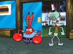 angry mr krabs and squidward Meme Template
