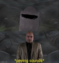 Peeing on grave Meme Template