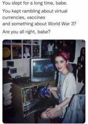 Slept for a long time, babe Meme Template