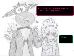 I think we're gonna have to kill this guy Kaori Meme Template