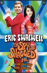 Eric Swalwell  Spy who Shagged Me Meme Template