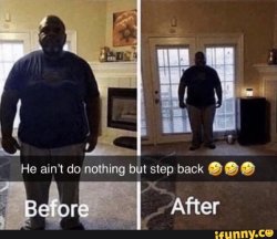 All bro did was step back Meme Template