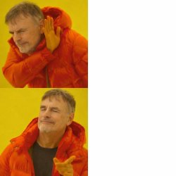 Schmidhuber Drake Meme Template