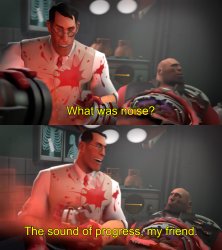 The sound of progress Meme Template