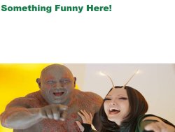 Drax and Mantis Laughing at What Meme Template