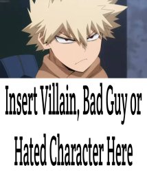 Bakugo don't like who ? Meme Template