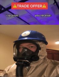 Hazmat trade offer Meme Template