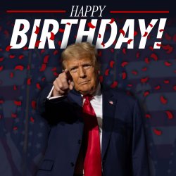 Trump Happy Birthday Meme Template