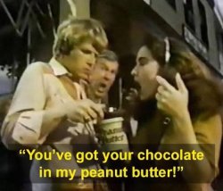 You've got your chocolate in my peanut butter! Meme Template