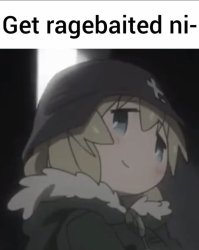 Get ragebaited ni- Meme Template