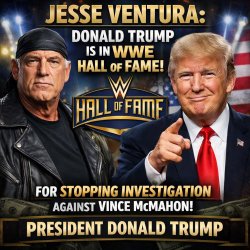 Jesse Ventura: Donald Trump Is In WWE Hall of Fame For Stopping Meme Template