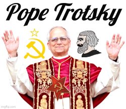 Pope Trotsky 2 Meme Template