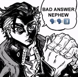 bad answer nephew Meme Template