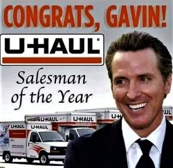 Gavin must have stock in U-Haul Meme Template