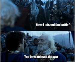 Have I missed the battle? Meme Template