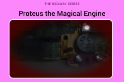 Proteus the Magical Engine Meme Template