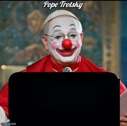 Pope Trotsky with sign Meme Template