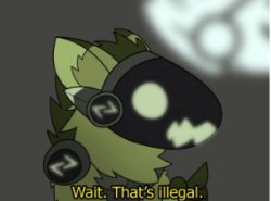 Wait. That's illegal. Meme Template