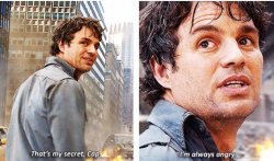 That's my secret, Cap... I'm always angry Meme Template